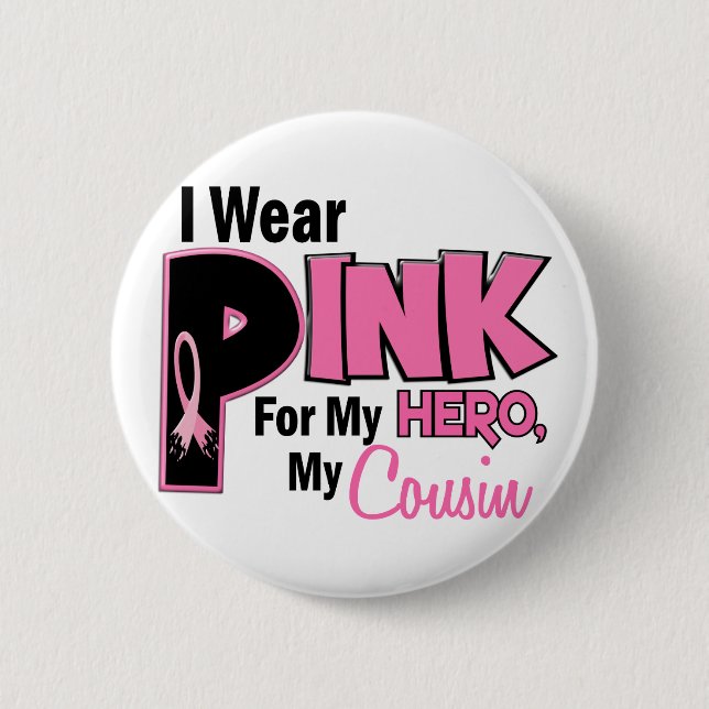 I Wear Pink For My Cousin 19 6 Cm Round Badge (Front)