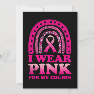 I Wear Pink For My Cousin Breast Cancer Awareness Invitation