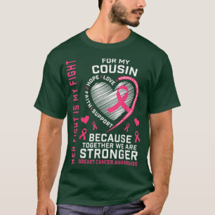 I Wear Pink For My Cousin Breast Cancer Awareness T-Shirt