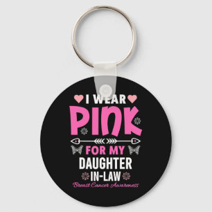 I Wear Pink For My Daughter In-Law Breast Cancer A Key Ring