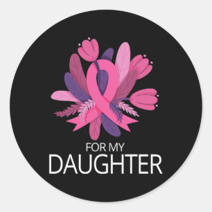 I Wear Pink For My Daughter Pink Ribbon Breast Can Classic Round Sticker