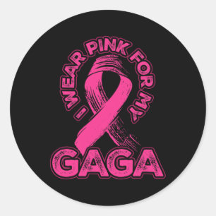 I Wear Pink For My Gaga Classic Round Sticker