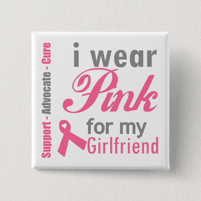 I Wear Pink For My Girlfriend 15 Cm Square Badge (Front)