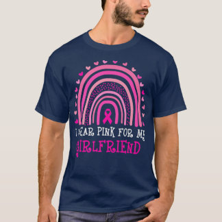 I Wear Pink For My GirlFriend Breast Cancer Heart  T-Shirt