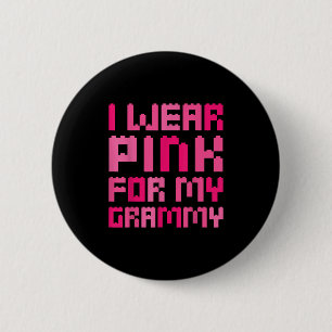 I Wear Pink For My Grammy Block Building Boys Brea 6 Cm Round Badge
