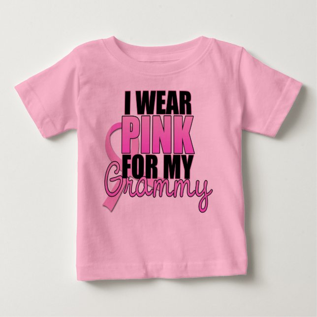 I Wear Pink for My Grammy - Breast Cancer Baby T-Shirt (Front)