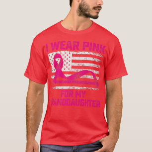 I Wear Pink For My Granddaughter Breast Cancer Awa T-Shirt