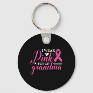 I Wear Pink For My Grandma Breast Cancer Awareness Key Ring