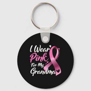 I Wear Pink For My Grandma Breast Cancer Awareness Key Ring