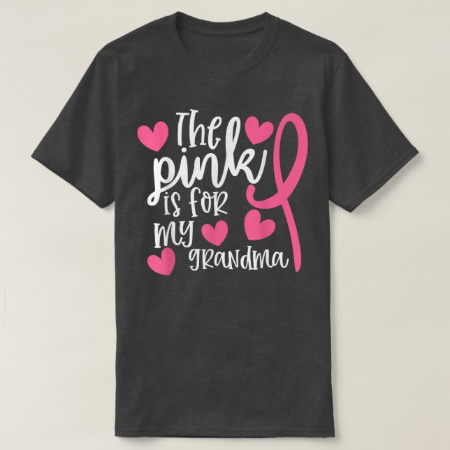 I Wear Pink For My Grandma Breast Cancer Awareness T-Shirt (Design Front)