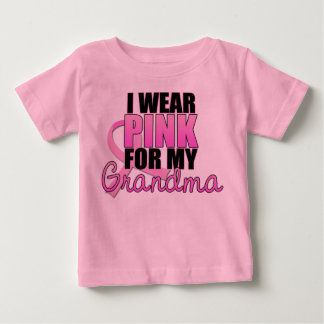 I Wear Pink for My Grandma - Breast Cancer Baby T-Shirt