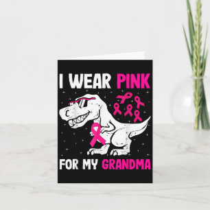 I Wear Pink For My Grandma Breast Cancer Support S Card