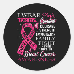 I Wear Pink For My Grandma Breast Cancer Support S Classic Round Sticker