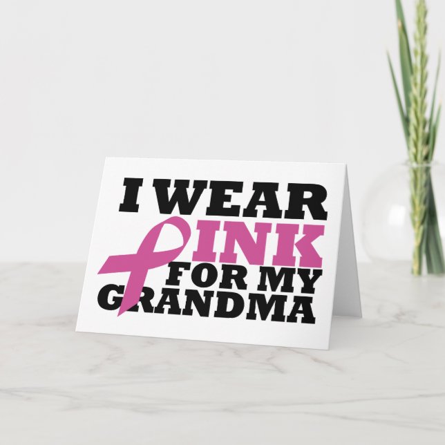 I Wear Pink for my Grandma Card (Front)