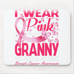 I Wear Pink For My Granny Breast Cancer Awareness Mouse Pad
