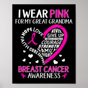 I Wear Pink For My Great Grandma Breast Cancer Awa Poster