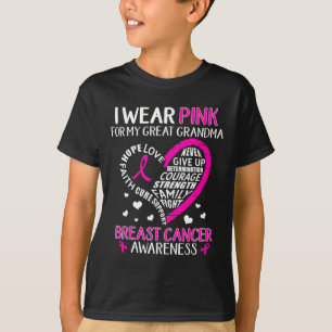 I Wear Pink For My Great Grandma Breast Cancer Awa T-Shirt