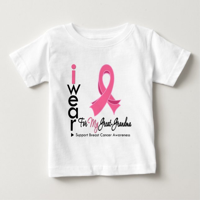 I Wear Pink For My Great Grandma Breast Cancer Baby T-Shirt (Front)