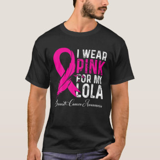 I Wear Pink For My Lola Breast Cancer Awareness T-Shirt