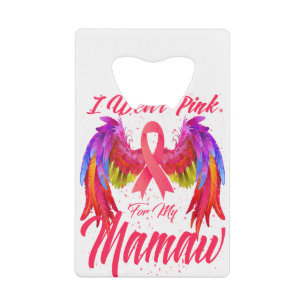 I Wear Pink For My Mamaw Wings Breast Cancer