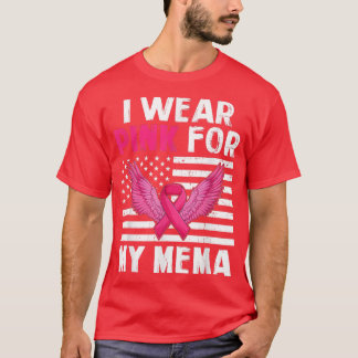 I Wear Pink For My Mema Pink Ribbon Breast Cancer  T-Shirt