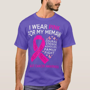 I Wear Pink For My Memaw Breast Cancer Awareness  T-Shirt