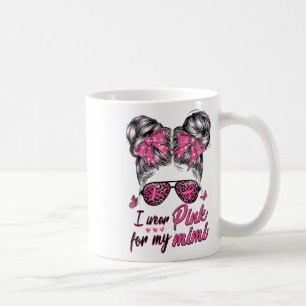 I Wear Pink For My Mimi Messy Bun Breast Cancer Aw Coffee Mug