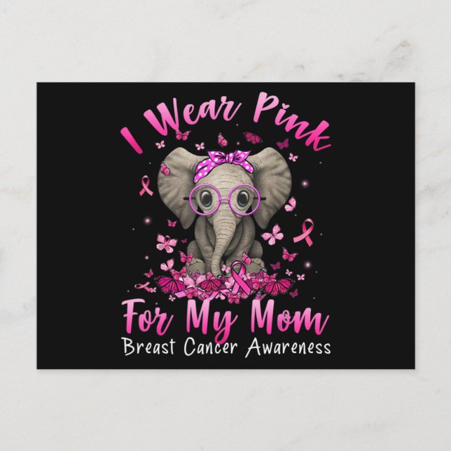 I Wear Pink For My Mom Mama Elephant Breast Cancer Postcard (Front)