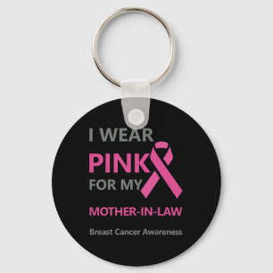 I Wear Pink For My Mother-in-law Breast Cancer Awa Key Ring