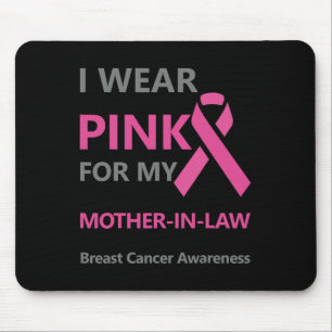 I Wear Pink For My Mother-in-law Breast Cancer Awa Mouse Pad