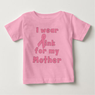 I Wear Pink For My Mother Infant T-shirt