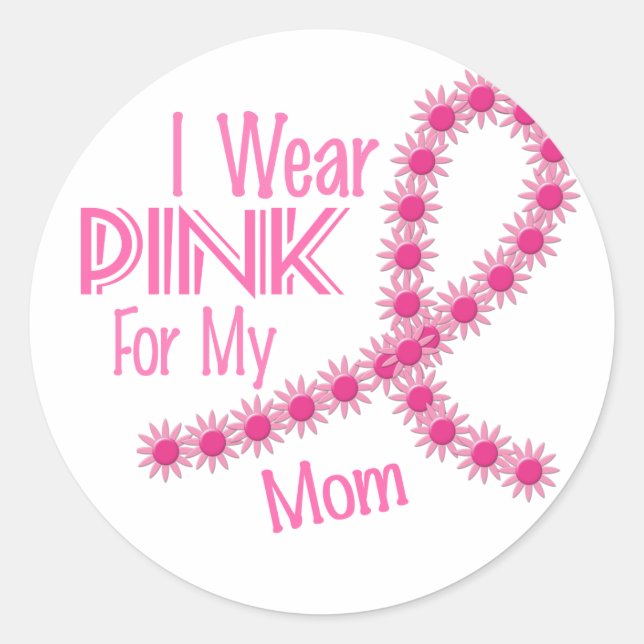I Wear Pink For My Mum 26 BREAST CANCER Shirts Classic Round Sticker (Front)