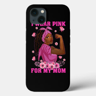 I Wear Pink For My Mum Breast Cancer Awareness Bla iPhone 13 Case