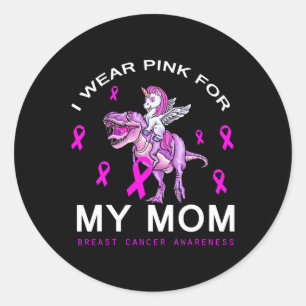 I Wear Pink For My Mum Breast Cancer Awareness Din Classic Round Sticker