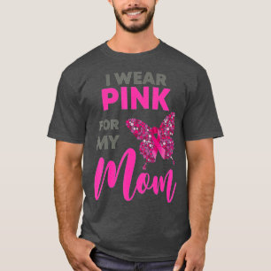 I Wear Pink For My Mum Breast Cancer Awareness Gif T-Shirt