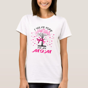I Wear Pink For My Mum, Breast Cancer Awareness T-Shirt