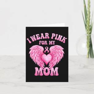 I Wear Pink For My Mum Breast Cancer Support Squad Card