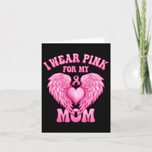 I Wear Pink For My Mum Breast Cancer Support Squad Card
