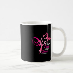 I Wear Pink For My Mum Cute Breast Cancer Awarenes Coffee Mug