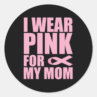 I wear pink for my mum, liver cancer classic round sticker