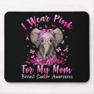 I Wear Pink For My Mum Mama Elephant Breast Cancer Mouse Pad