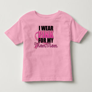 I Wear Pink for My Mum Mum - Breast Cancer Toddler T-Shirt