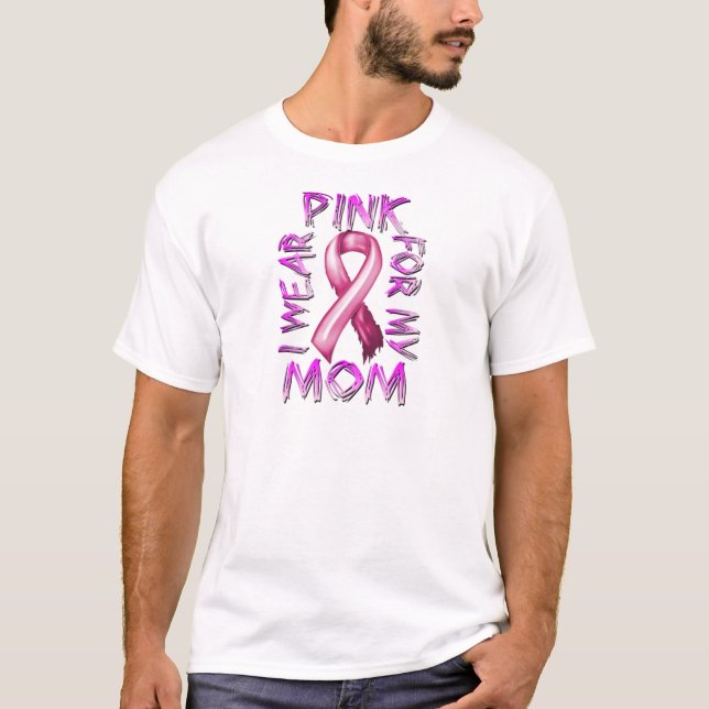I Wear Pink for my Mum.png T-Shirt (Front)