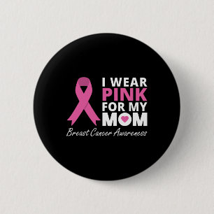 I Wear Pink For My Mum Ribbon Family Love Warrior 6 Cm Round Badge