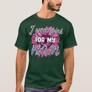 I Wear Pink For My Mum Sunflower Breast Cancer Awa T-Shirt