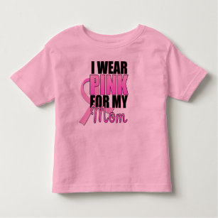 I Wear Pink for My Mum Toddler Toddler T-Shirt