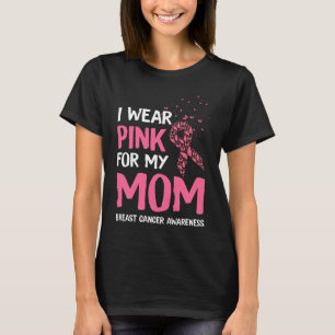 I wear pink for my Mum Women gift T-Shirt