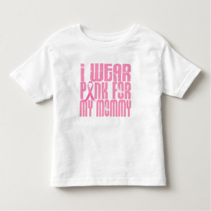I Wear Pink For My Mummy 16 (Breast Cancer) Toddler T-Shirt
