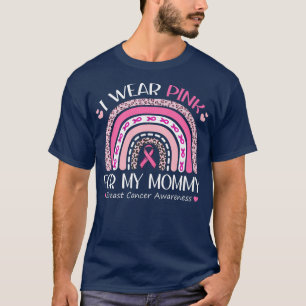 I Wear Pink For My Mummy Pink Leopard Rainbow Brea T-Shirt