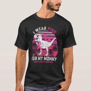 I Wear Pink For My Mummy Rex Dinosaur Ribbon Toddl T-Shirt